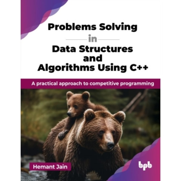 Problems Solving in Data Structures and Algorithms Using C++ (häftad, eng)