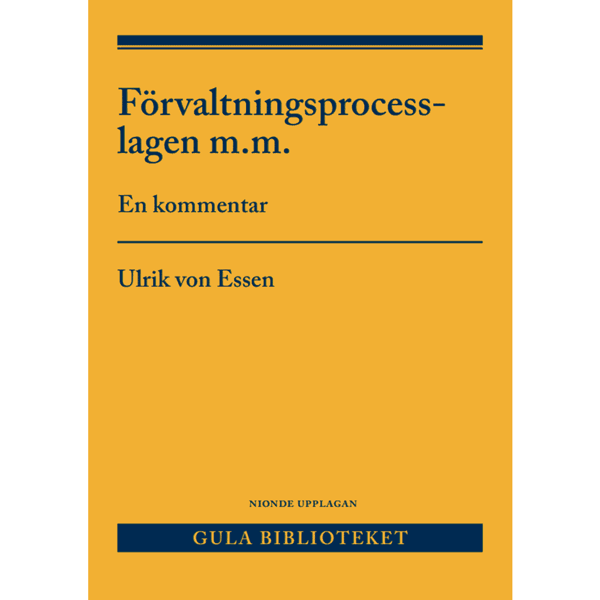 Förvaltningsprocesslagen m.m. : En kommentar (häftad)