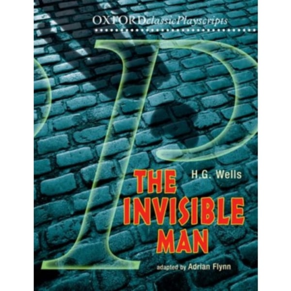 Oxford Playscripts: The Invisible Man (häftad, eng)