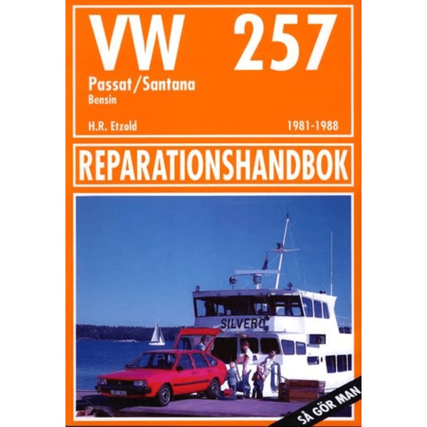 VOLKSWAGEN PASSAT & SANTANA 1981-1988 Svensk Reparationshandbok
