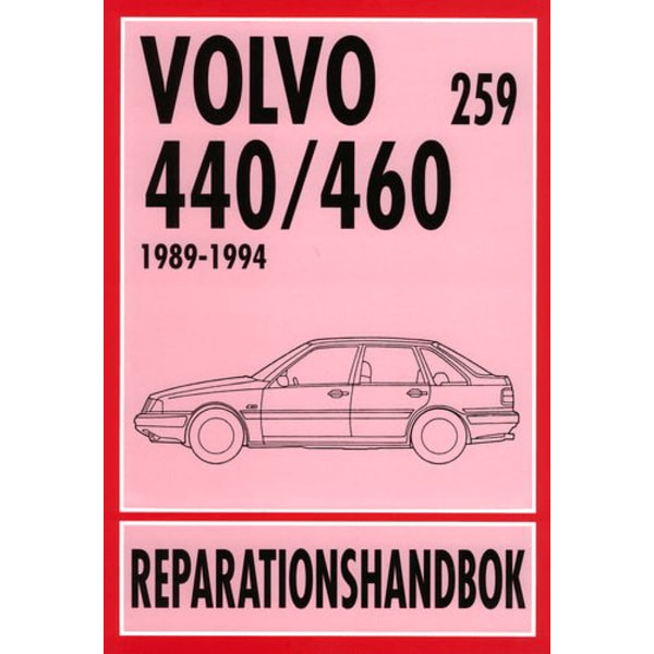 VOLVO 440 & VOLVO 460 1989-1994 Svensk Reparationshandbok