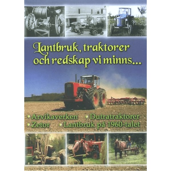Lantbruk, traktorer och redskap vi minns... (DVD)