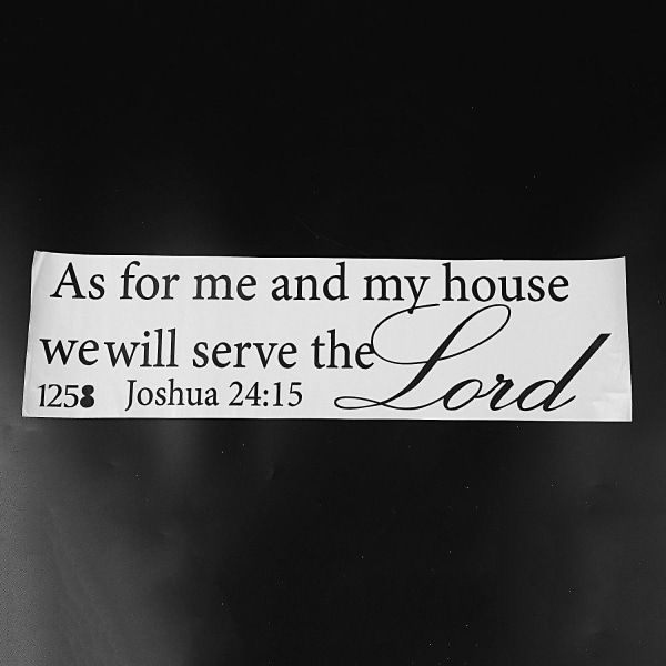Hvad angår mig og mit hus, tjen Herrens vægskilte Pvc-klistermærke