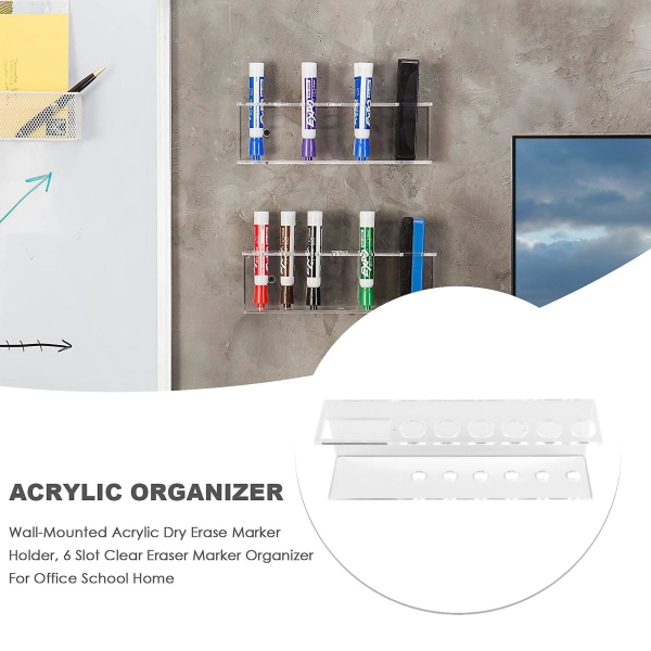 Vægmonteret akryl Dry Erase Marker Holder, 6 Slot Clear Eraser Marker Organizer til kontorsko
