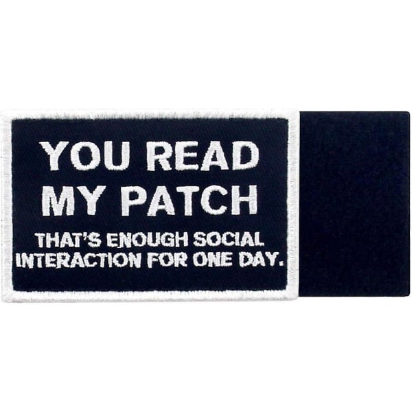 Du läser min patch som räcker till social interaktion för en dag taktisk patch - broderad moralapplikation