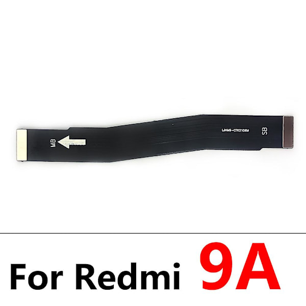 Til hovedbundkort Flex-kabel til Xiaomi Redmi 9 9a 9c 6 6a 8a Note 10 8 7 6 Pro 5 5a F2 Pro K30 Pro Flex Logic Board