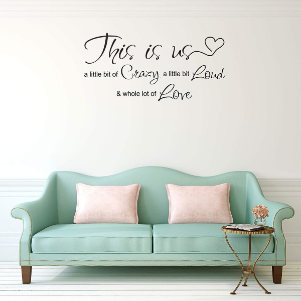Dette er Us Crazy Loud Love Wall Decal Vinyl Love Quote Wall Decal