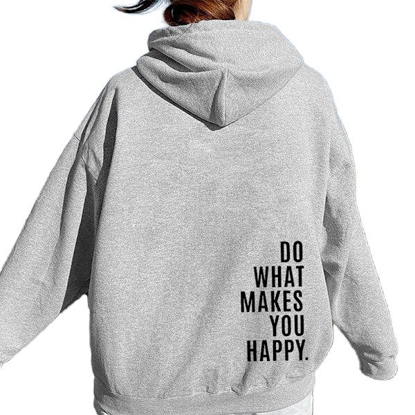 Dam Hoodie \"Do Wh s Yo Hppy\" Personlig Hoodie Lös Mode Tröja Grey 2XL