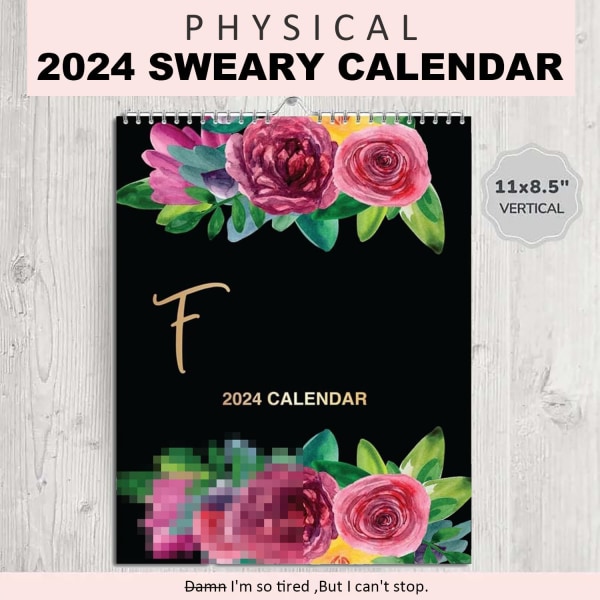 2024 Kalender för trötta kvinnor | Blomskalendermemo | Kvinnors kalender | Väggkalender för trött Sweary Mental Health Väggkalender Gag Present för kvinnor