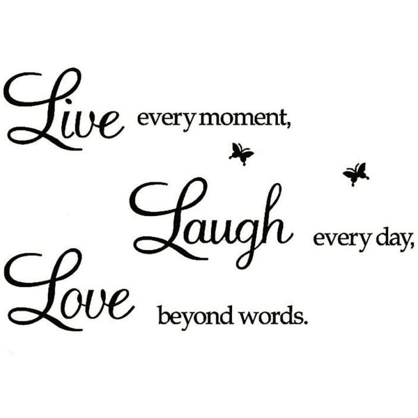 Lev varje ögonblick, skratta varje dag, älskar bortom ord, väggdekal Motiverande väggdekaler, citat för familj inspirerande väggklistermärken, 9*9,8 tum.