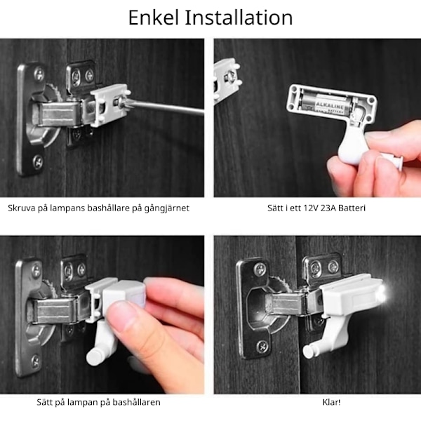 Automatisk LED-lampa för skåpsbelysning med gångjärnsmontering - Perfekt