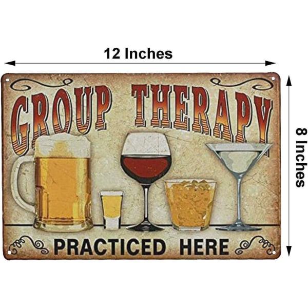 Bar-skilte Gruppeterapi praktiseres her Retro Vintage Metal Tin-skilte til hjemmets barindretning 12 x 8
