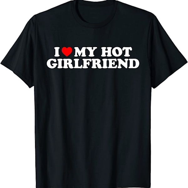 Love My Hot Girlfriend Shirt Gf I Heart My Hot Girlfriend Tshirt T-skjorte-Bilde Farge XL