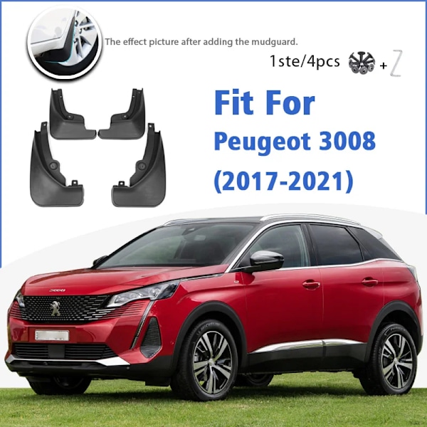 Stänkskärmar för Peugeot 3008 2017-2021 Fram Bak Stänkskydd Biltillbehör Auto Styling Stänkskydd Skärm 2018 2019