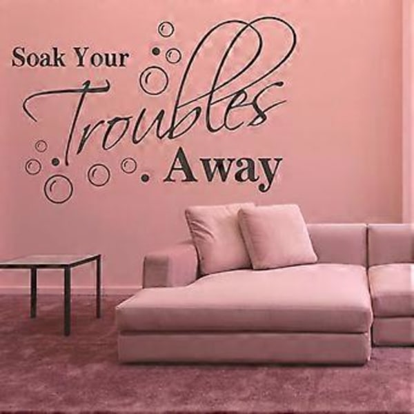 Soak All Your Troubles Away Kylpyhuoneen seinätarrat Koti Huone Tapetti Flye254271