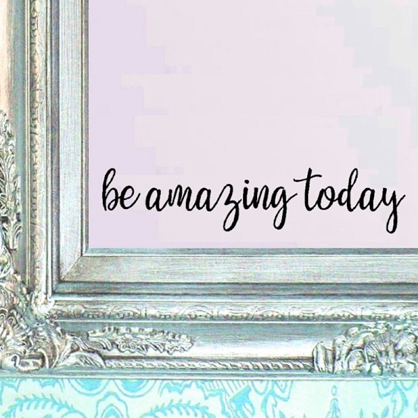 2 kpl Be Amazing Today Tarra 16\" X 3.5\" Lainaus Peili Lainaukset Vinyyli