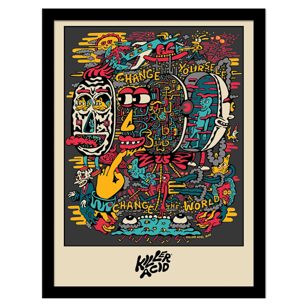 Killer Acid Change Yourself inramad affisch 40cm x 30cm Multicolo Multicoloured 40cm x 30cm