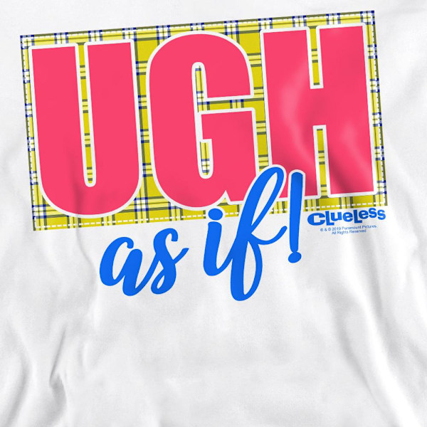 Clueless Unisex Vuxen Ugh As If Sweatshirt M Vit White M