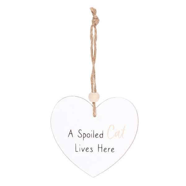Something Different A Spoiled Cat Lives Here Hanging Sentiment White One Size