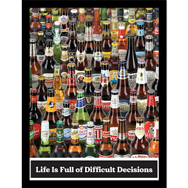 Beers Life Is Full Of Difficult Choices 2024 Inramad Tryck 40cm Multicoloured 40cm x 30cm