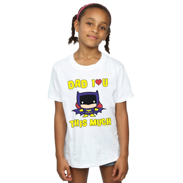 DC Comics Girls Batman Dad I Love You This Much Bomull T-shirt White 3-4 Years