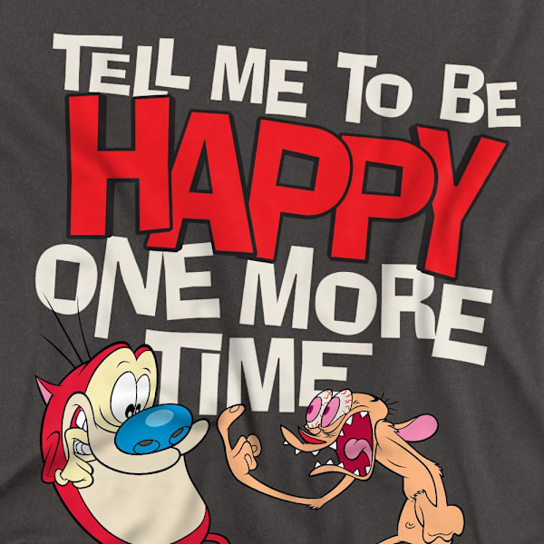Ren & Stimpy Unisex Vuxen T-shirt Tell Me To Be Happy L Gråmelerad Charcoal L