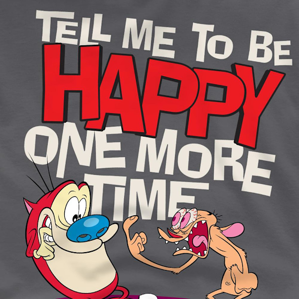 Ren & Stimpy Herr T-Shirt Tell Me To Be Happy 4XL Charcoal Charcoal 4XL