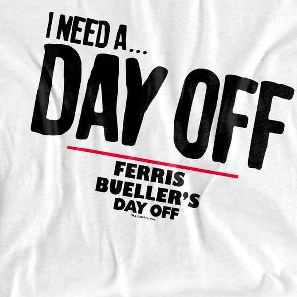 Ferris Bueller´s Day Off Herr Ferris Bueller Needs A Day Off T- White 4XL