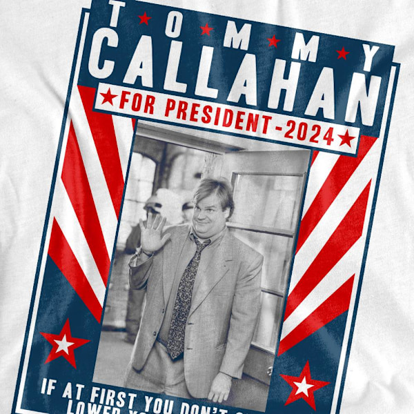 Tommy Boy Unisex Vuxen Callahan For President 2024 Sänk Dina F White XL