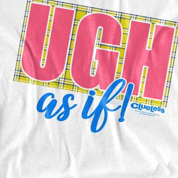 Clueless Unisex Vuxen Ugh As If T-Shirt S Vit White S