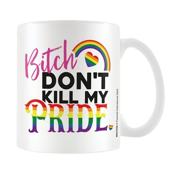 Pyramid International Bitch Don´t Kill My Pride Mug One Size Mu Multicoloured One Size