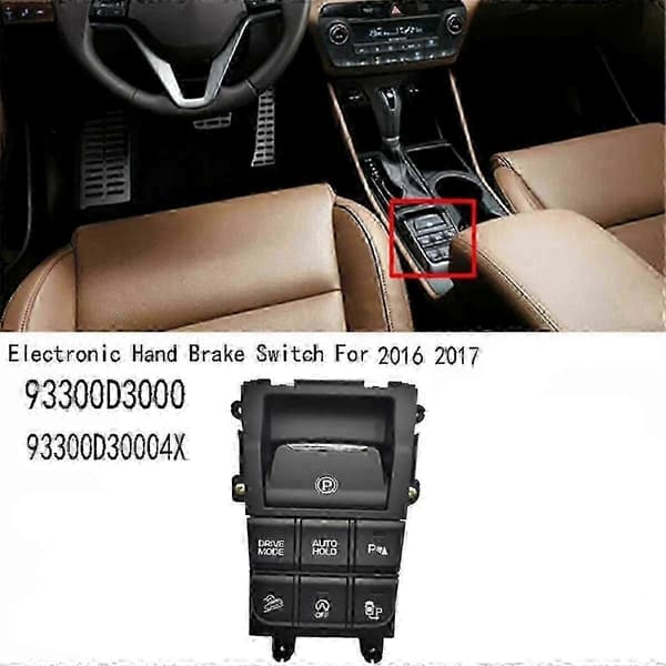 [LCS]93300D30004X Elektronisk handbromsbrytare för 2016-2017 Komplett flödeskonsolbrytare 93300D3000 Black