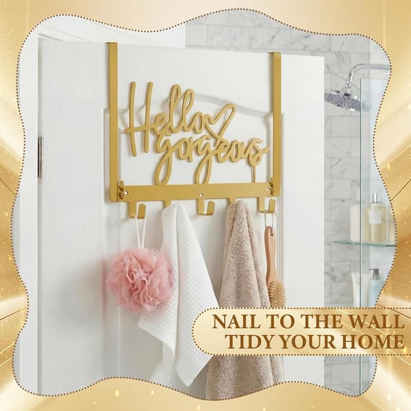 \"Hello Gorgeous Over The Door Gold til