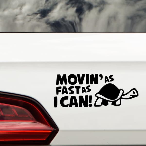 (18 cm x 7 cm, Sort) Nyhed Movin As Fast As I Can Rolig Bilsticker