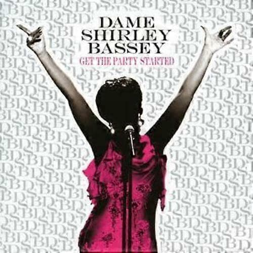Dame Shirley Bassey Get the Party Started CD (2008) CD CD CD CD
