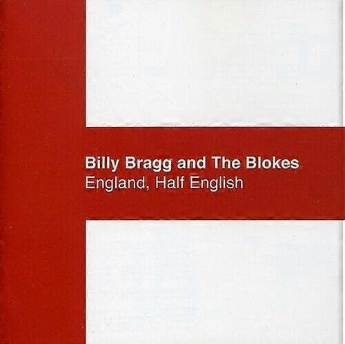 Billy Bragg and The Blokes England Half English CD (2002) CD CD CD CD