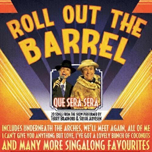 Terry Bradford & Sussie Arvesen Roll Out the Barrel Que Sera CD (2012) CD CD