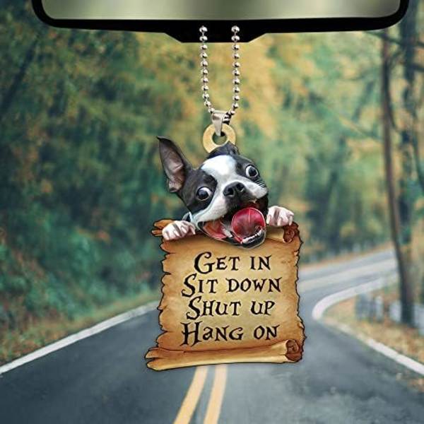 Morsom Boston Terrier Bil Ornament - "Get in, Sit Down, Shut Up, Hang On" - 2D Flat Bakrute Speil Tilbehør, Julepynt