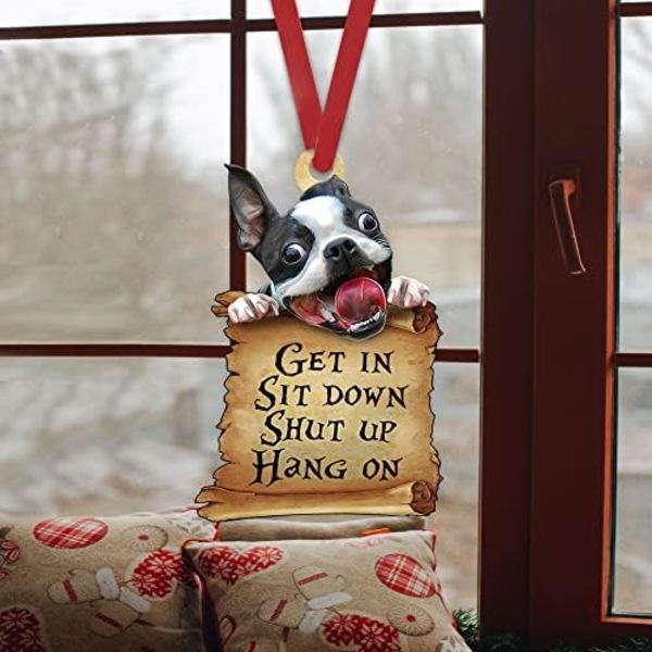 Morsom Boston Terrier Bil Ornament - "Get in, Sit Down, Shut Up, Hang On" - 2D Flat Bakrute Speil Tilbehør, Julepynt