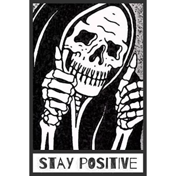 Stay Positive Skull Dekorationsskilt - Sjove Krybende Spooky Dekoration Til Goth Grunge Værelse Vægskulptur