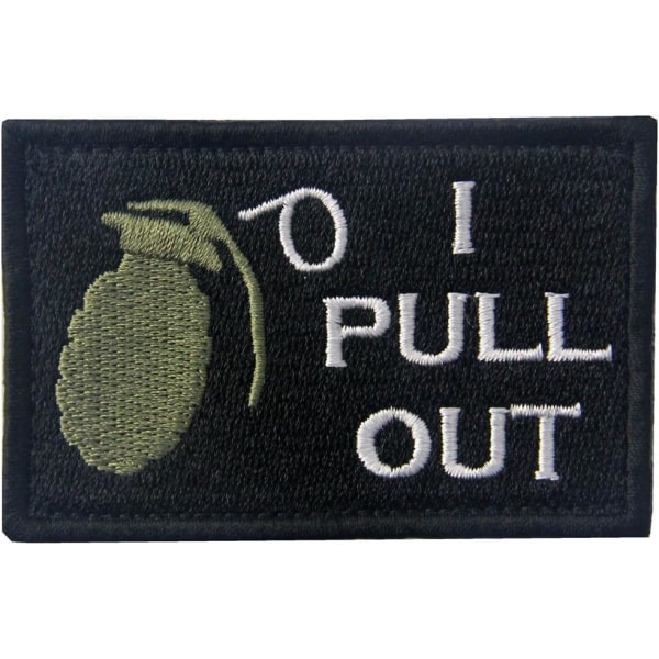 Tactical I Pull Out Funny Military Patch Broderad Applikation Army Moral Krok & Loop Emblem