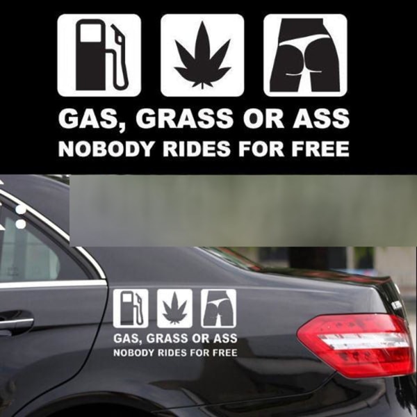 Bildekal: Gas, Gräs eller Ass - Ingen åker gratis