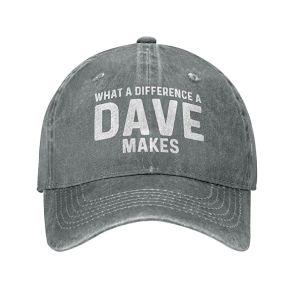 Baseball-lippis - What A Difference A Dave Makes - Hat for Men and Women（Grey）