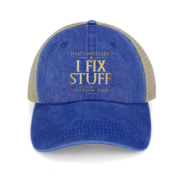 Det er det, jeg gør, jeg reparerer ting, og jeg ved ting Hat Baseball Cap Justerbar Sjov Fashion Trucker Hats（Blå）