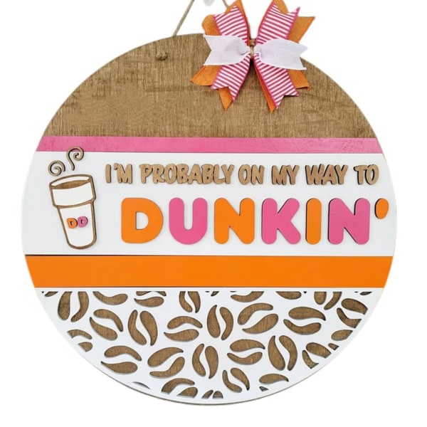Dunkin' dørhenger - Jeg er kanskje på vei til Duncan - treskilt for dør