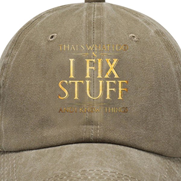 Far Hat Det er det, jeg gør, jeg FIX ting, og jeg ved ting Baseball Cap（Khaki）