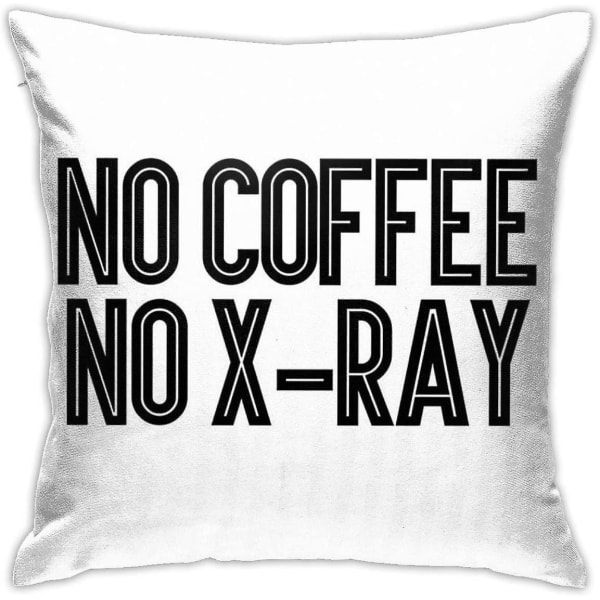 Inget kaffe Ingen röntgenkudde Cover Dekorativt case för soffa sovrum 18"x18"