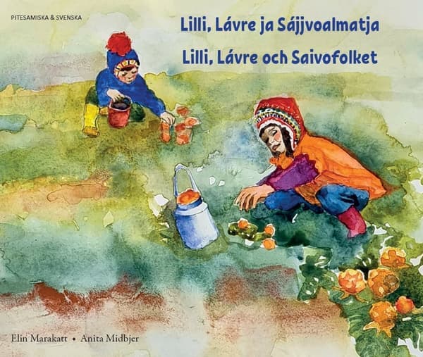 Lilli, Lávre og Saivofolket (Pite samisk og 9789188701763
