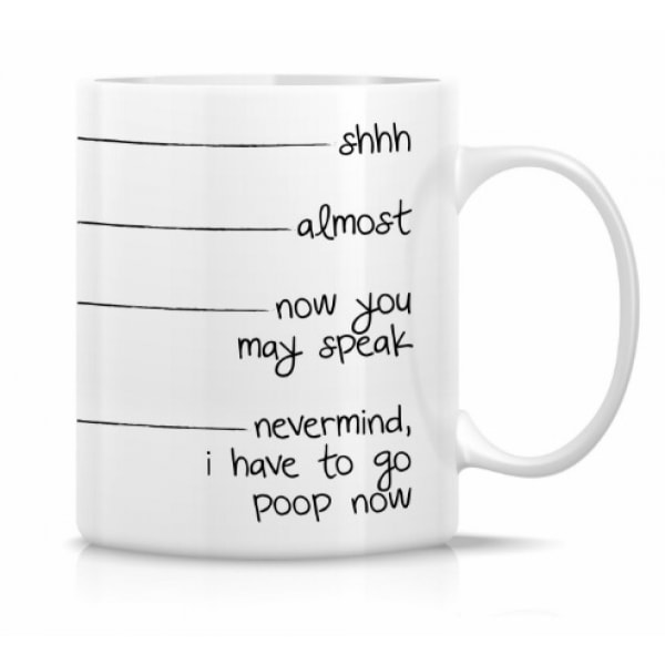 Shh.Nevermind, Time to Poop-krus - Funny Poop-krus - 11OZ kaffekrus - Krus til mig