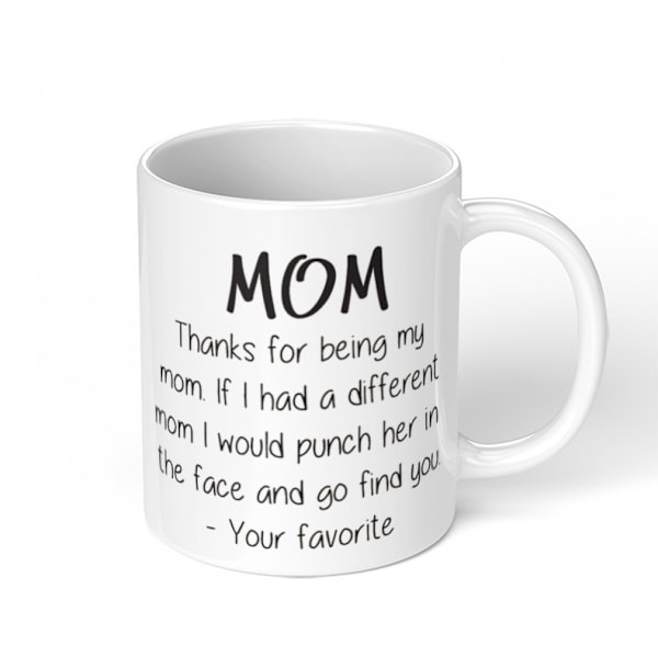 Tack för att du är min mamma - Rolig kaffemugg - Bästa morsdagspresenten till mamma, kvinnor